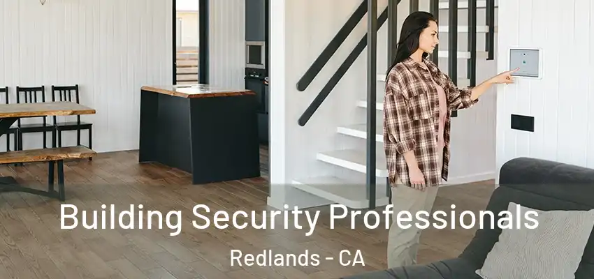  Building Security Professionals Redlands - CA