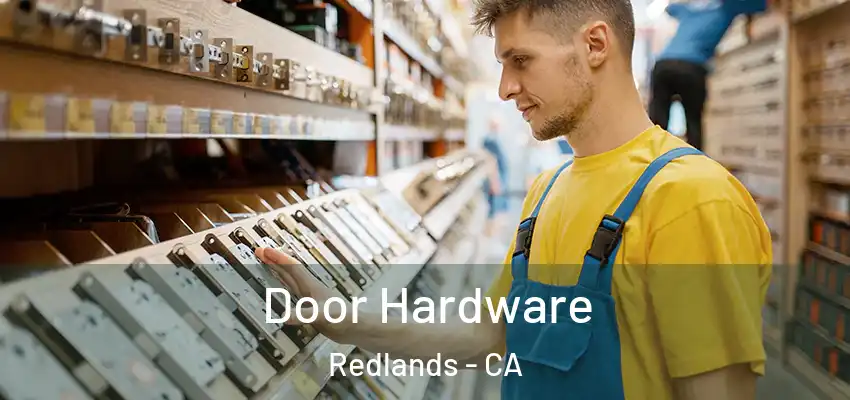  Door Hardware Redlands - CA