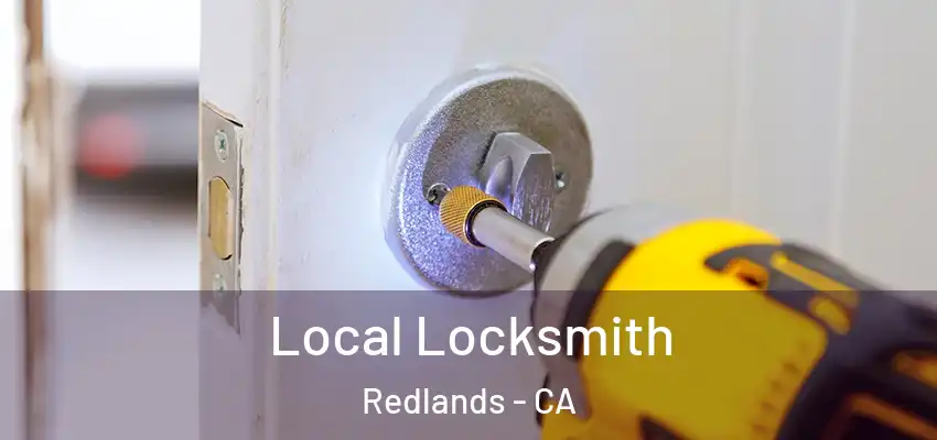 Local Locksmith Redlands - CA