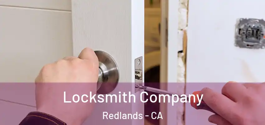  Locksmith Company Redlands - CA