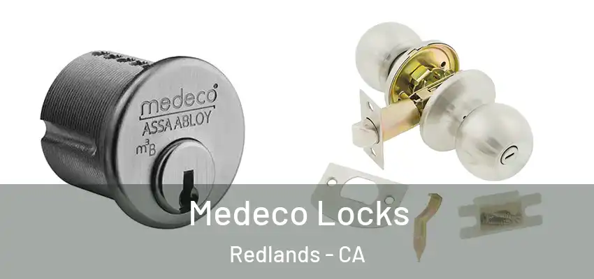  Medeco Locks Redlands - CA