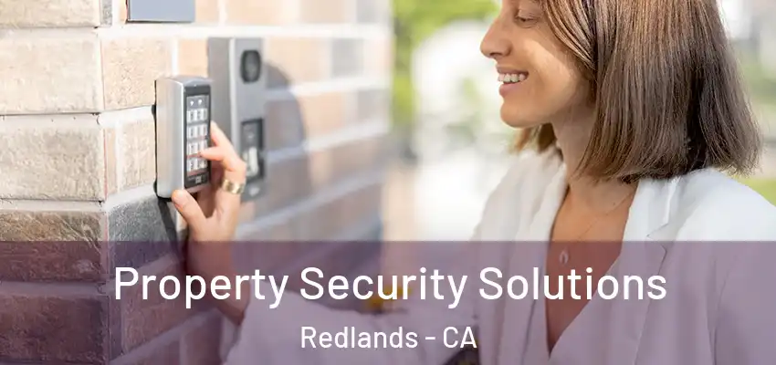  Property Security Solutions Redlands - CA